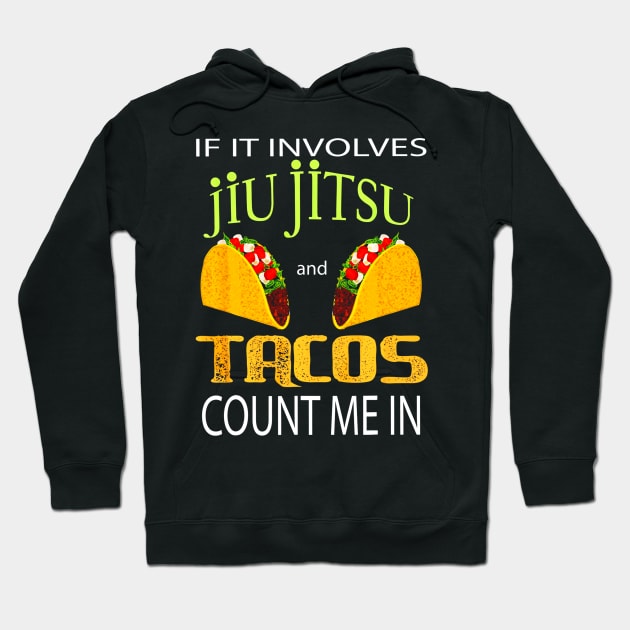 Jiu Jitsu Tacos lovers and BJJ Warriors Hoodie by CovidStore